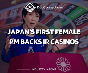 Graphic of a Japan Prime Minister Sanae Takaichi figure at a podium, overlaid with the headline “Japan’s First Female PM Backs IR Casinos.”